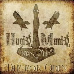 Hugin Munin : Die for Odin